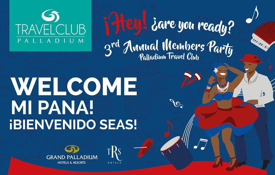 Palladium Travel Club Members will enjoy Two Parties in 2018